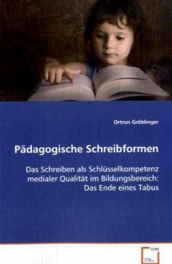 Pädagogische Schreibformen - Gröblinger, Ortrun