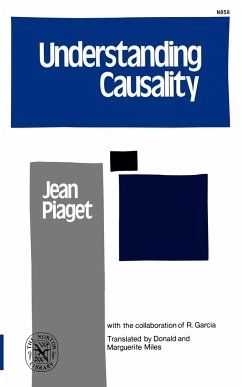 Understanding Causality - Piaget, Jean Jean; Garcia, R.