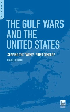 The Gulf Wars and the United States - Schwab, Orrin