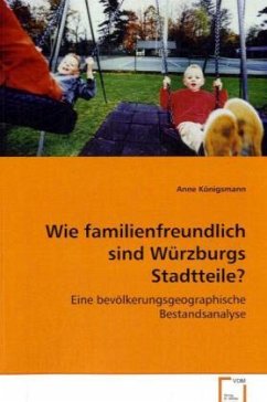 Cover Wie familienfreundlich sind Würzburgs Stadtteile?