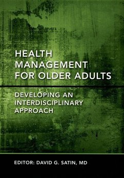 Health Management for Older Adults - Satin MD, David G