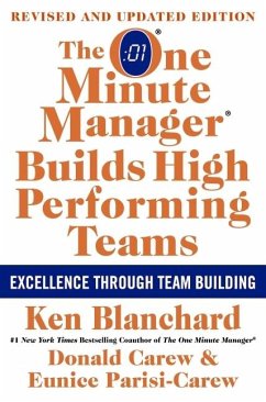The One Minute Manager Builds High Performing Teams - Blanchard, Ken; Parisi-Carew, Eunice; Carew, Donald