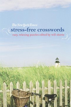 New York Times Stress-Free Crosswords - Shortz, Will