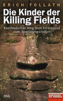Die Kinder der Killing Fields - Follath, Erich
