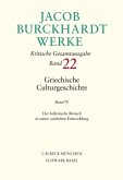 Jacob Burckhardt Werke Bd. 22: Griechische Culturgeschichte IV / Werke 22, Bd.4 Jacob Burckhardt Werke Bd. 22: Griechische Culturgeschichte IV / Werke 22, Bd.4