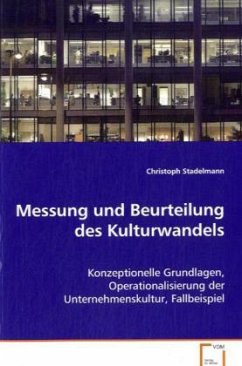Messung und Beurteilung des Kulturwandels - Stadelmann, Christoph