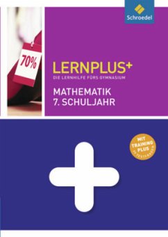 Mathematik 7. Schuljahr / Lernplus+