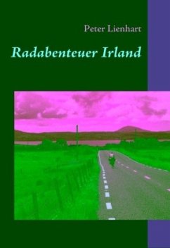 Radabenteuer Irland - Lienhart, Peter