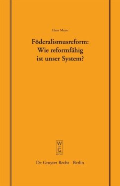 Föderalismusreform: Wie reformfähig ist unser System? - Meyer, Hans