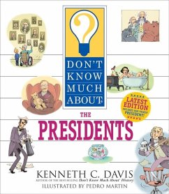Don't Know Much about the Presidents - Davis, Kenneth C