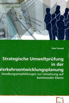 Strategische Umweltprüfung in derVerkehrsentwicklungsplanung - Conrad, Vera