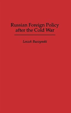 Russian Foreign Policy After the Cold War - Buszynski, Leszek