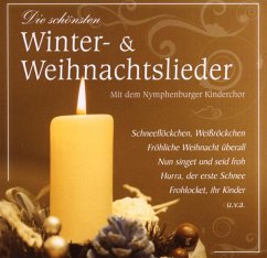 Die Schönsten Winter-& Weihnachtslieder - Nymphenburger Kinderchor