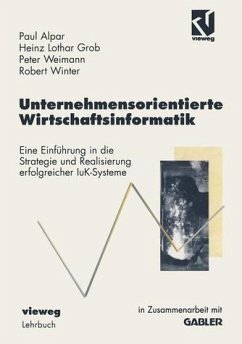 Unternehmensorientierte Wirtschaftsinformatik : eine Einführung in die Strategie und Realisierung erfolgreicher IuK-Systeme.