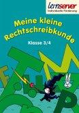 Meine kleine Rechtschreibkunde Klasse 3/4