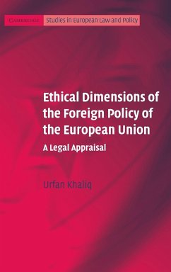 Ethical Dimensions of the Foreign Policy of the European Union - Khaliq, Urfan