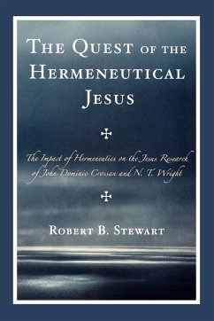 The Quest of the Hermeneutical Jesus - Stewart, Robert B.