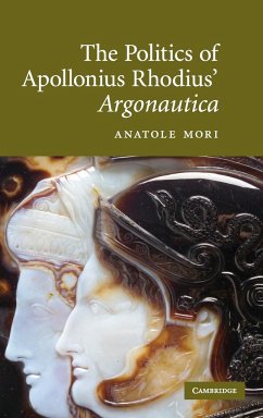 The Politics of Apollonius Rhodius' Argonautica - Mori, Anatole