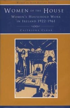 Women of the House: Women's Household Work in Ireland, 1922-1961: Disc - Clear, Catriona