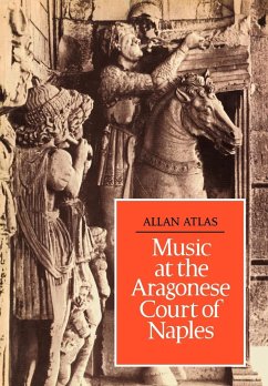 Music at the Aragonese Court of Naples - Atlas, Allan W.
