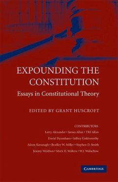Expounding the Constitution - Huscroft, Grant (ed.)