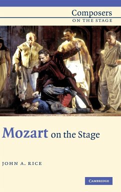 Mozart on the Stage - Rice, John A.