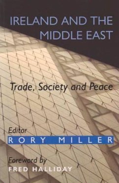 Ireland and the Middle East: Trade, Society and Peace - Halliday, Fred