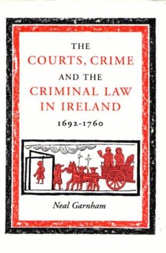 The Courts Crime and the Criminal Law in Ireland - Garnham, Neal