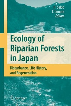 Ecology of Riparian Forests in Japan - Sakio, Hitoshi / Tamura, Toshikazu (eds.)