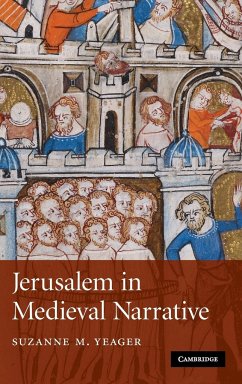 Jerusalem in Medieval Narrative - Yeager, Suzanne M.