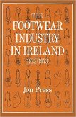 The Footwear Industry in Ireland: 1922-1973