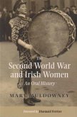 The Second World War and Irish Women: An Oral History