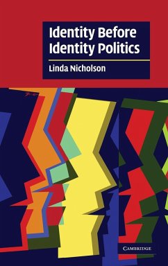 Identity Before Identity Politics - Nicholson, Linda