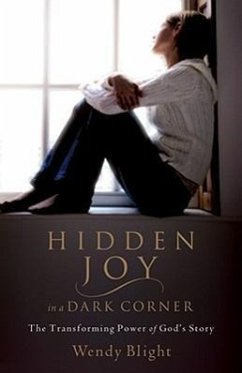 Hidden Joy in a Dark Corner - Blight, Wendy