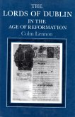 The the Lords of Dublin in the Age of Reformation