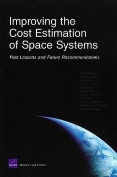 Improving the Cost Estimation of Space Systems: Past Lessons and Future Recommendations (2008) - Younossi, Obaid; Lorell, Mark A; Brancato, Kevin; Cook, Cynthia R; Eisman, Mel