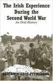 The Irish Experience During the Second World War: An Oral History