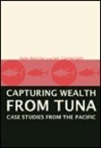Capturing Wealth from Tuna