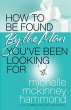 How to Be Found by the Man You've Been... - Bild 1