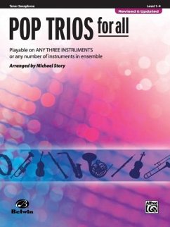 Pop Trios for All: Tenor Saxophone, Level 1-4 - Story, Michael