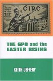 The Gpo and the Easter Rising