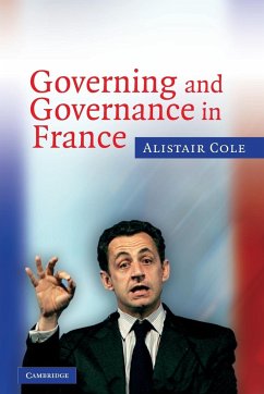 Governing and Governance in France - Cole, Alistair