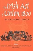 The Irish Act of Union, 1800: Bicentennial Essays