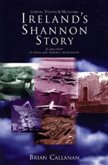 Irelands Shannon Story: Leaders, Visions and Networks - A Case Study of Local and Regional Development