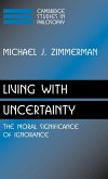 Living with Uncertainty