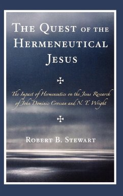 The Quest of the Hermeneutical Jesus - Stewart, Robert B.