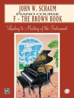 John W. Schaum Piano Course, F: The Brown Book - Schaum, John W.