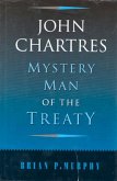 John Chartres: Mystery Man of the Treaty