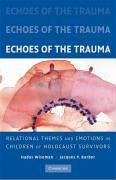 Echoes of the Trauma - Wiseman, Hadas; Barber, Jacques P