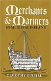 Merchants and Mariners: In Medieval Ireland